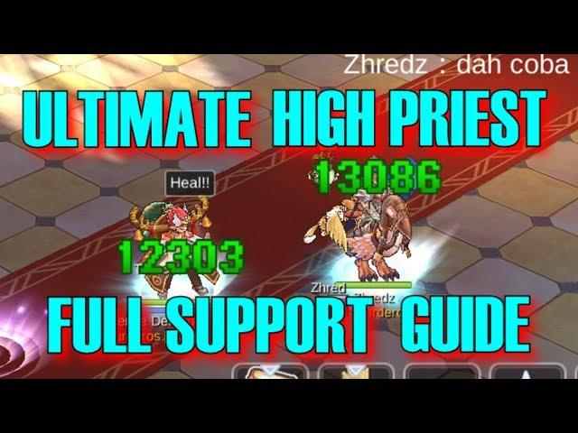 ULTIMATE FULL SUPPORT HIGH PRIEST GUIDE FOR PVE & PVP