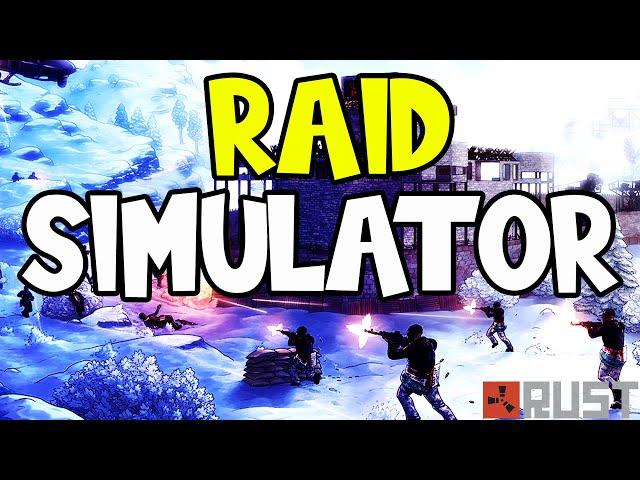 RUST - RAID SIMULATOR (2020)