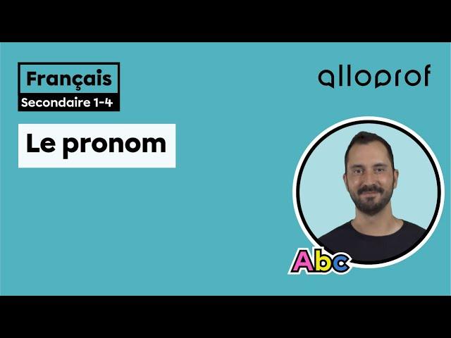 Le pronom | Français | Alloprof