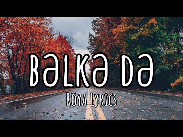 Röya - Bəlkə də | Perhaps (Lyrics) Azerbaijan | Music