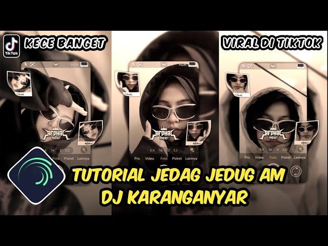 Tutorial Jedag Jedug Alight Motion DJ Karanganyar