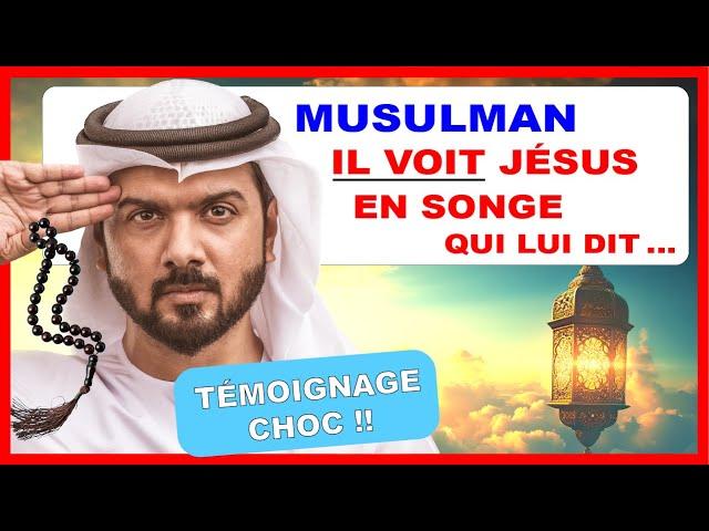 TÉMOIGNAGE CHOC - MUSULMAN PRATIQUANT, IL VOIT JÉSUS EN SONGE…