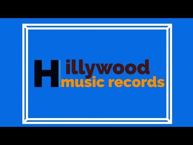 Hillywood Music Records | Introducing New Music Label | HMR - Hillywood Music Records