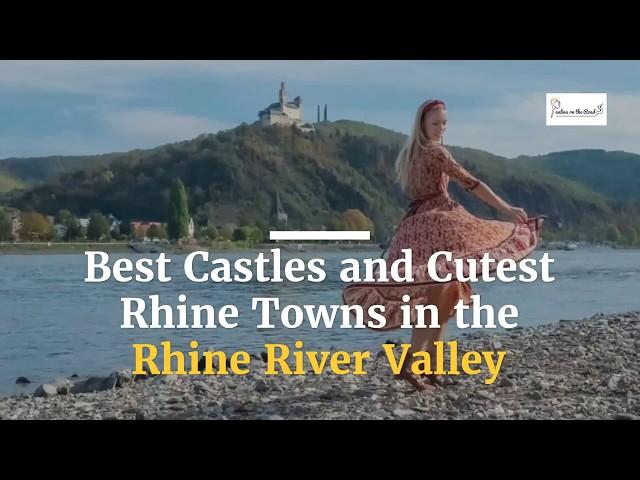 12  Cutest Rhine Towns in Germany - Rhine Valley