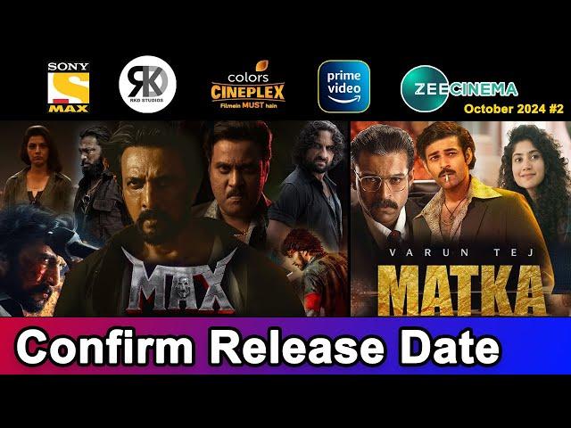 2 Upcoming New South Hindi Dubbed Movies | Confirm Release Date | Max, Matka | October 2024 #2