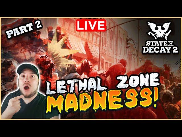 State Of Decay 2 Lethal Live Stream Part 2!  | Destroying Plague Hearts & Legacy Warlord