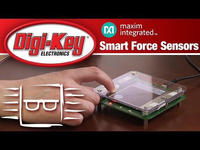 Maxim Smart Force Sensor Reference Design – Another Geek Moment | DigiKey