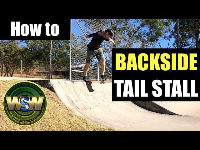 How to backside tail stall - (Skateboarding tutorial)