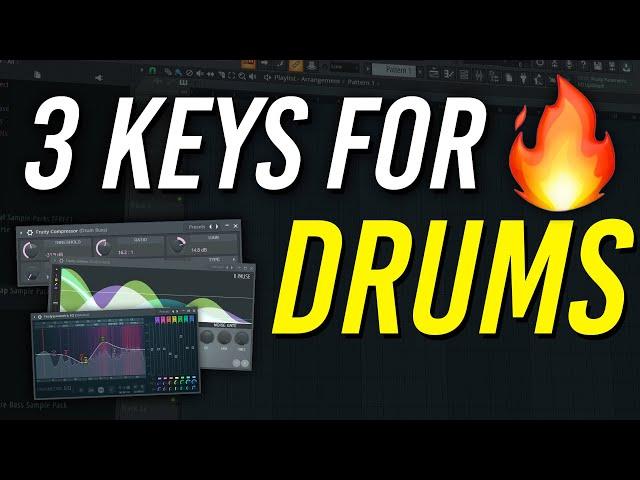 3 Keys for Hard Hitting Drums | FL Studio Tutorial