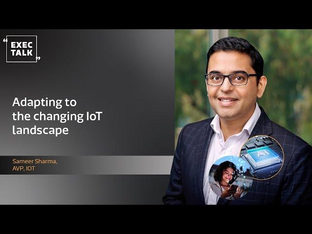 Adapting to the changing IoT landscape