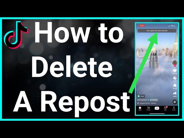 How To Delete Repost On TikTok