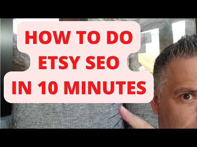 How To Do Etsy SEO In 10 Minutes - No Tools Needed