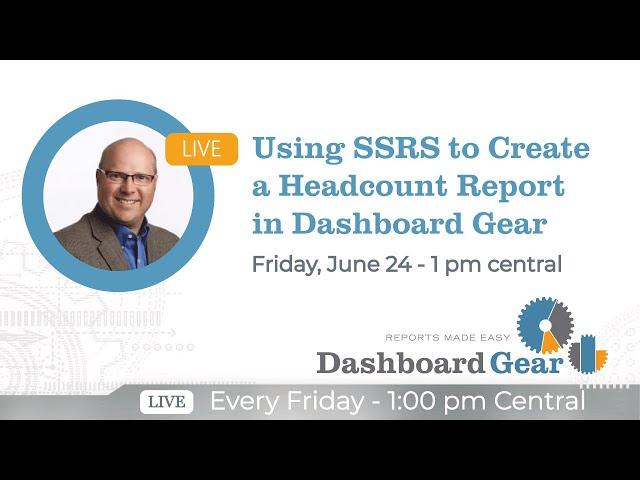 Using SSRS to Create a Headcount Report in Dashboard Gear