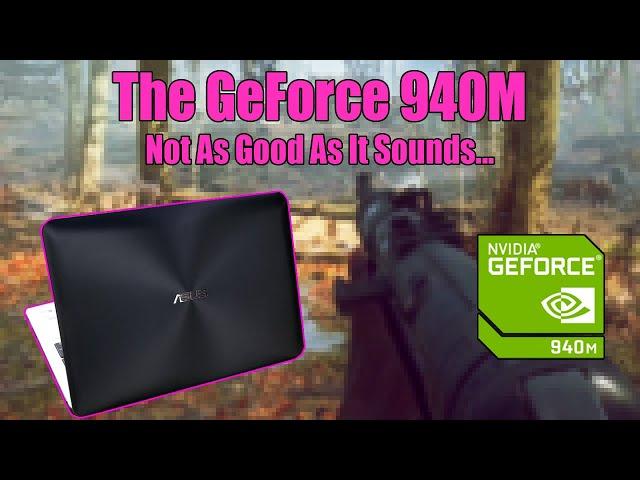 The GeForce 940M - Can It Even Game?