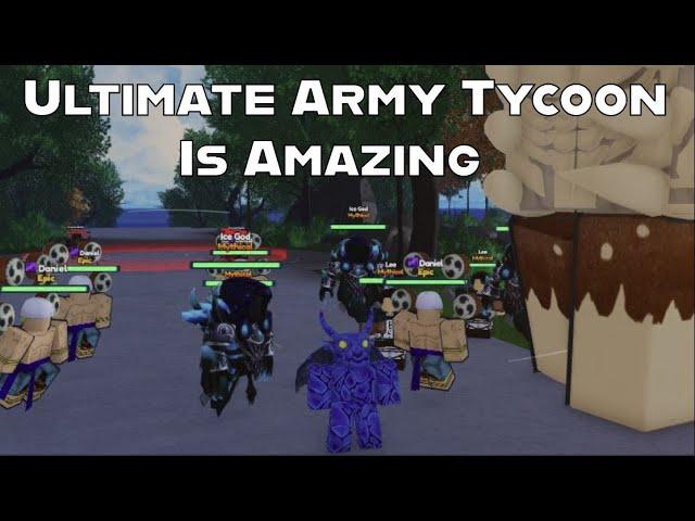 Ultimate Army Tycoon Is Amazing! YOU Should Play It