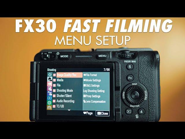 Sony FX30 Menu Setup Guide | Fast Filmmaking Settings For The Sony FX30 Part 1