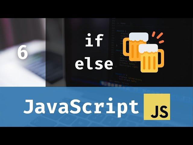 JavaScript for Beginners: If Else Statements (Lesson 6) [Beginner Chat Bot]