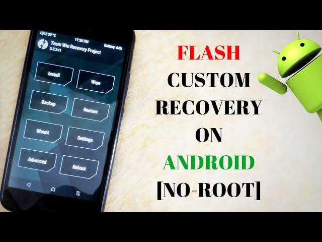 How To Flash Custom Recovery On Android | TWRP | CWM | No-Root Required