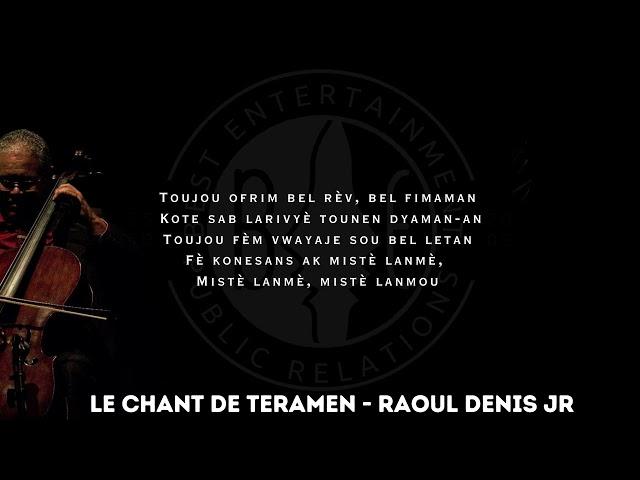 Raoul Denis Jr. - Le chante de teramen