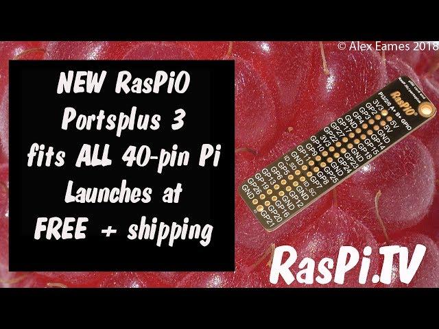 Portsplus 3 for Pi3B+ and all 40 pin Raspberry Pi