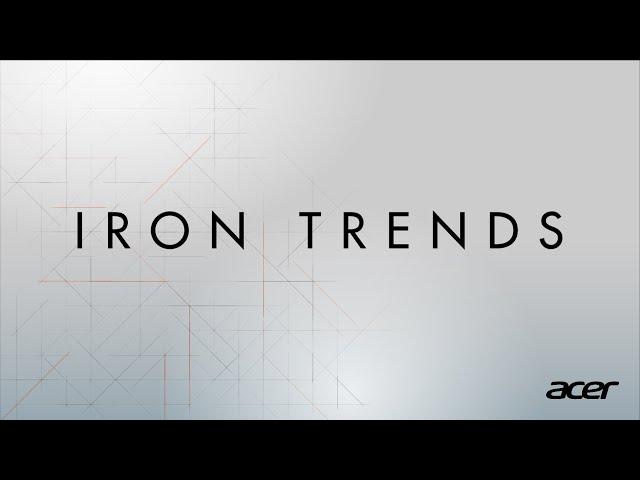 Acer | IRON Trends