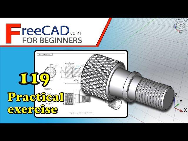 FreeCAD 0.21 Beginners tutorial: practical exercise 119 (PartDesign, Part and Fasteners)