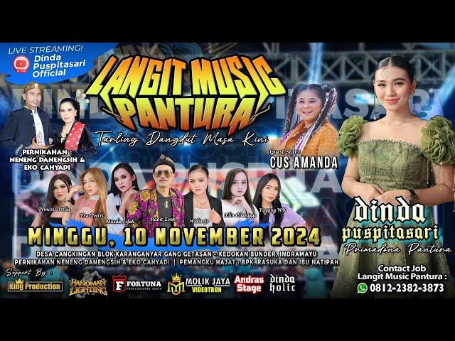 LIVE LANGIT MUSIC PANTURA DINDA PUSPITASARI - CANGKINGAN KEDOKAN BUNDER INDRAMAYU - 10 NOVEMBER 2024