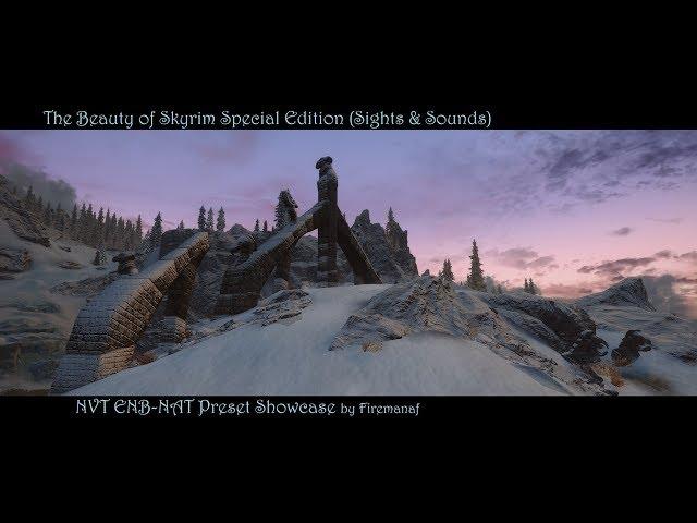 SkyrimSE |  NVT ENB & NAT | Absolutely Breathtaking Visuals | Sights & Sounds Showcase