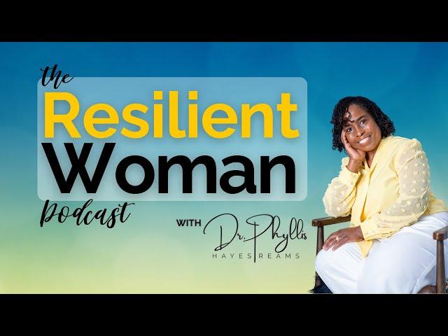 #50 - The Resilient Woman Podcast Trailer