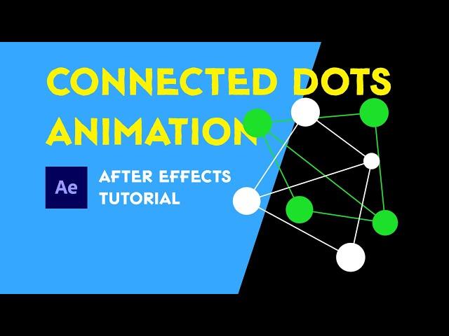 Connected Dots Animation. After Effects Tutorial