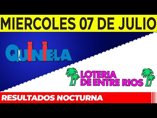 Resultados Quinielas nocturnas de Córdoba y Entre Rios Miércoles 7 de Julio