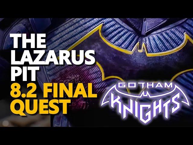 The Lazarus Pit Gotham Knights