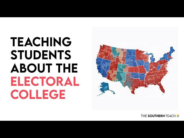 Teaching Students About the Electoral College