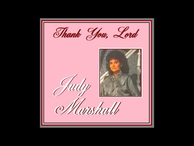 Judy Marshall: Thank You, Lord (1989) complete album/country gospel