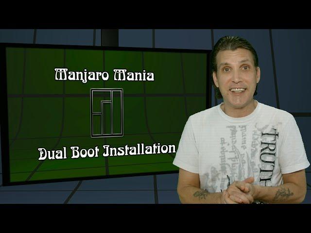 Manjaro Mania ::: Dual Boot Install