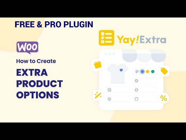 Free WooCommerce Extra Product Options plugin | Custom Product Options | YayExtra Tutorial