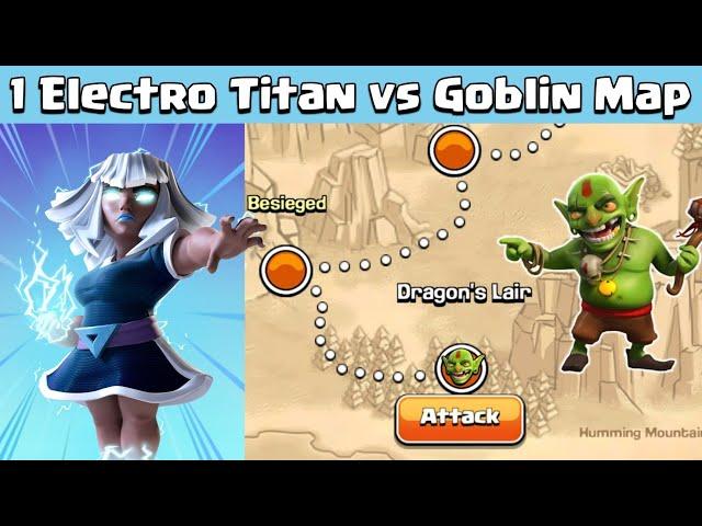 One Electro Titan vs Goblin Maps | Clash of Clans