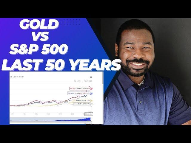 Gold vs SP 500 Last 50 Years