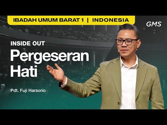 Inside Out: Pergeseran Hati - Pdt. Fuji Harsono (GMS Church)