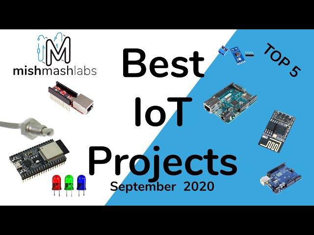 Best IoT Projects September 2020