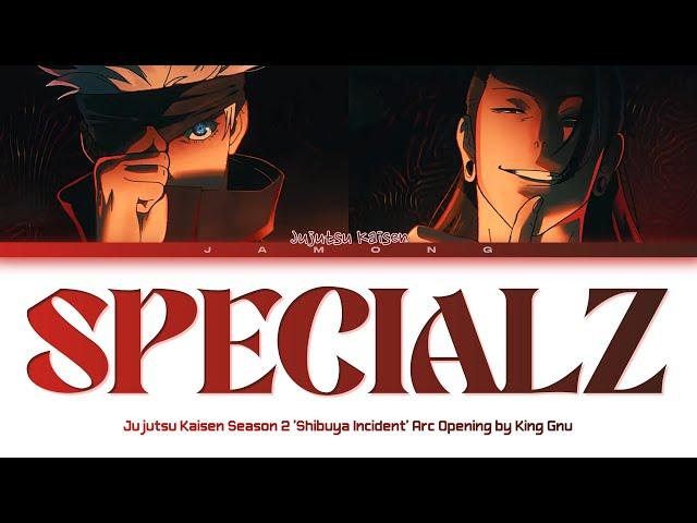 Jujutsu Kaisen 'Shibuya Incident Arc' - Opening FULL "SPECIALZ" by King Gnu (Lyrics)