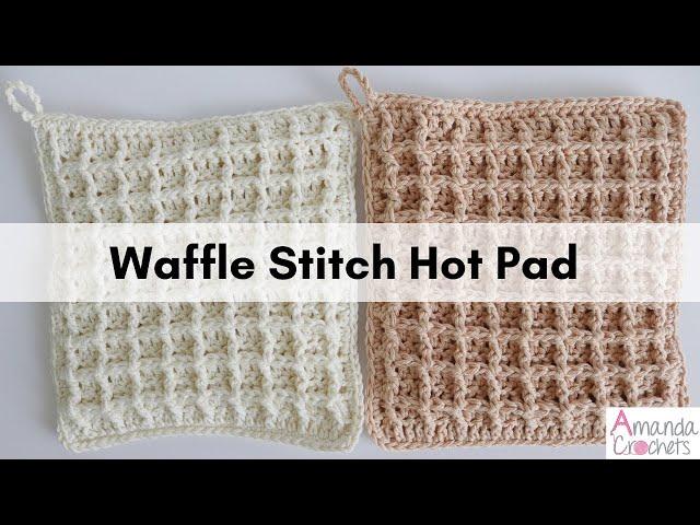 Waffle Stitch Hot Pad | Crochet Waffle Stitch | Easy Crochet Tutorial