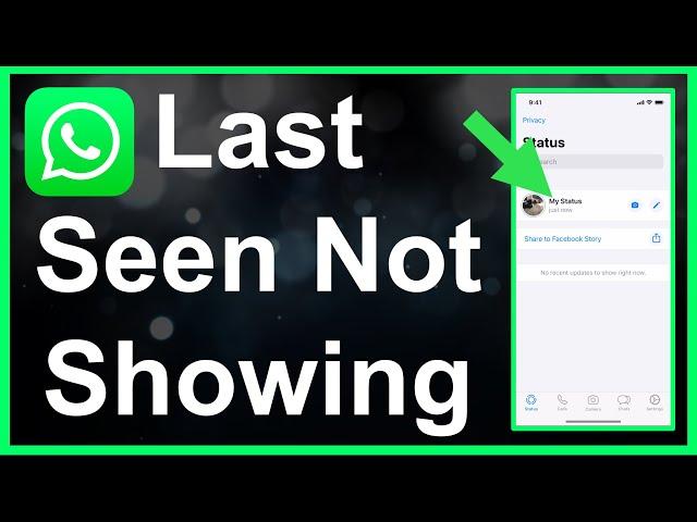 WhatsApp Last Seen Not Showing - Fixed!