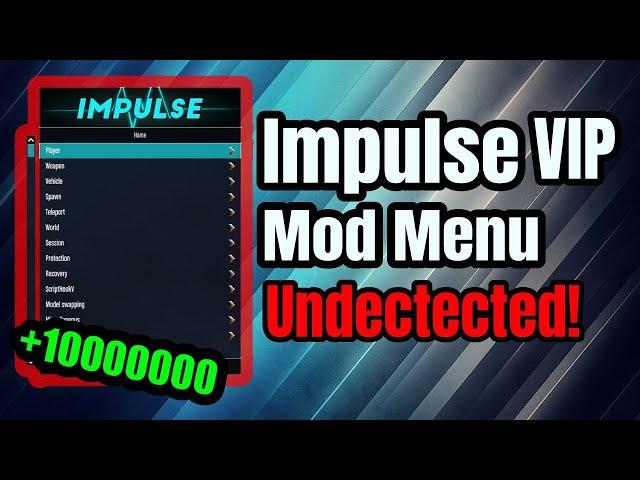 IMPULSE MOD MENU | GTA 5 ONLINE 1.57 | STEALTH MONEY | FREE MOD MENU | UNDETECTED