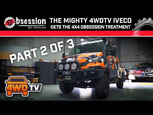 THE MIGHTY 4WD TV IVECO Gets the 4x4 Obsession Treatment