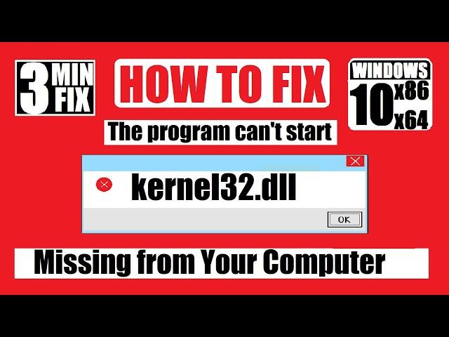 How to fix KERNEL32.dll  is Missing from your computer Not Found Error Windows 10\7\11 32/64 bit