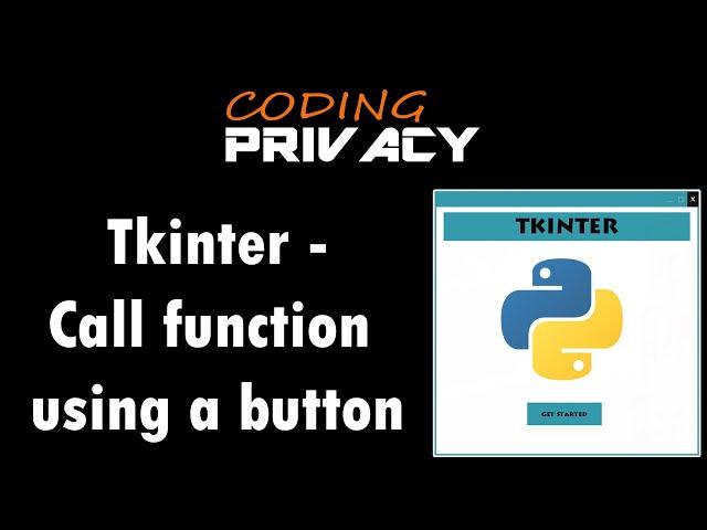 7. Call Function Using A Button In Tkinter (Python)