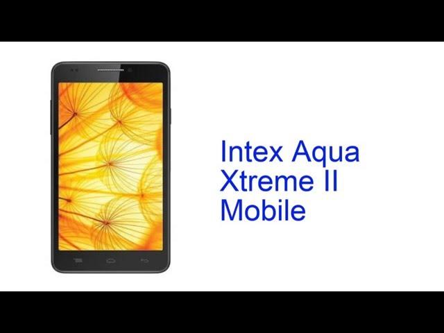 Intex Aqua Xtreme II Mobile Specification [INDIA]