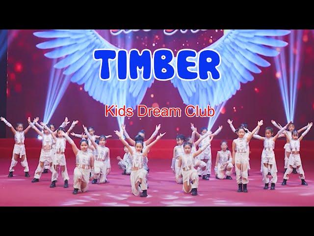 TIMBER - Kids Dream Club | Chắp Cánh Ước Mơ