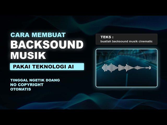 Ini Dia Cara Bikin Backsound Musik Sendiri Pakai AI  - AI Music Generator